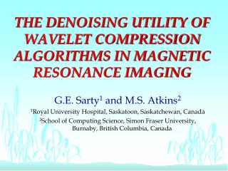 THE DENOISING UTILITY OF WAVELET COMPRESSION ALGORITHMS IN MAGNETIC RESONANCE IMAGING