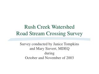 Rush Creek Watershed Road Stream Crossing Survey