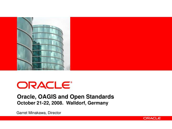 oracle oagis and open standards october 21 22 2008 walldorf germany