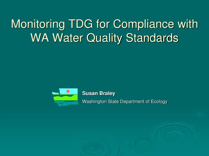 monitoring tdg for compliance with wa water quality standards