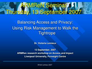 ARMReN Seminar Thursday, 13 September 2007