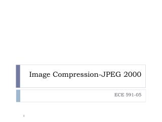 Image Compression-JPEG 2000