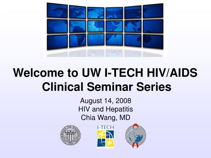 august 14 2008 hiv and hepatitis chia wang md