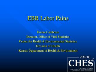 EBR Labor Pains