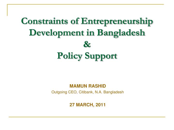 mamun rashid outgoing ceo citibank n a bangladesh 27 march 2011