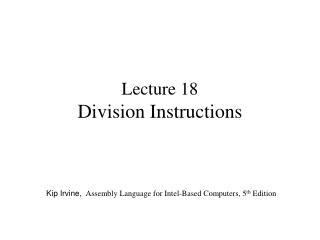 Lecture 18 Division Instructions