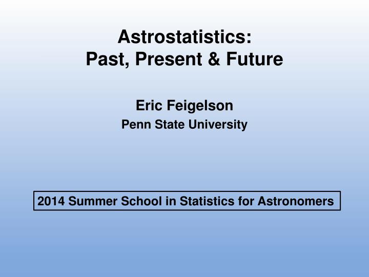 astrostatistics past present future