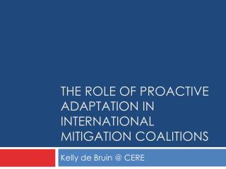 The role of proactive adaptation in international mitigation coalitions