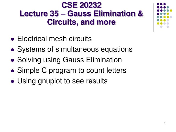 cse 20232 lecture 35 gauss elimination circuits and more