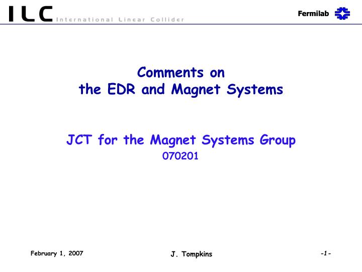 comments on the edr and magnet systems