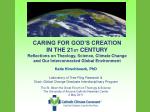 CARING FOR GOD’S CREATION IN THE 21 ST CENTURY - slide 1