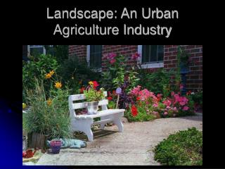 Landscape: An Urban Agriculture Industry