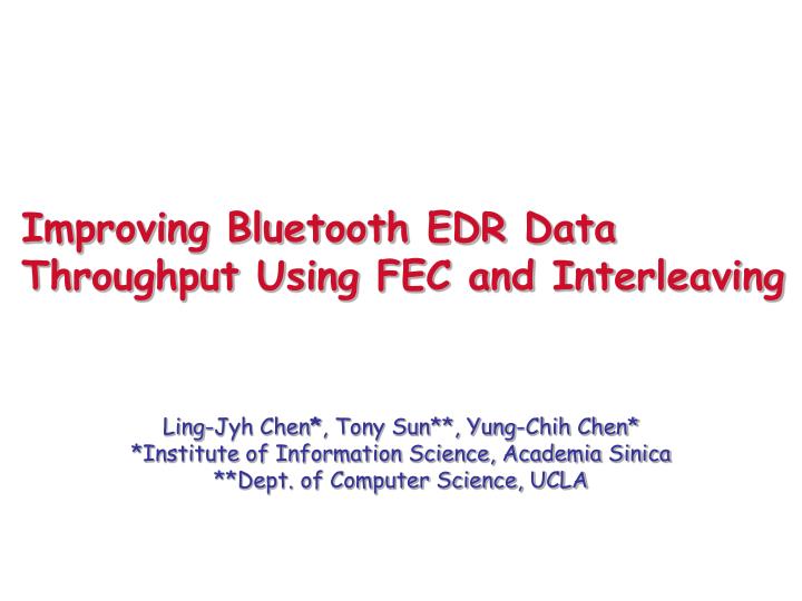 improving bluetooth edr data throughput using fec and interleaving
