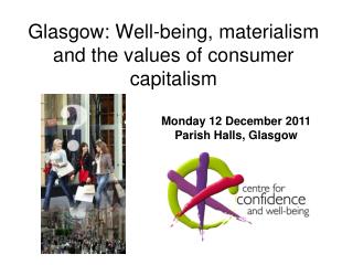 Glasgow: Well-being, materialism and the values of consumer capitalism