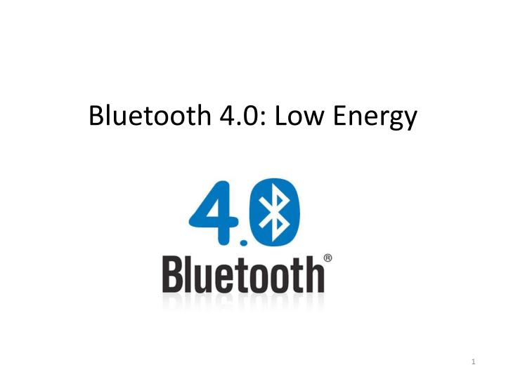 bluetooth 4 0 low energy