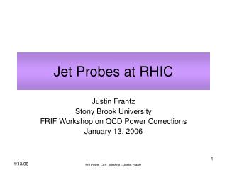 Jet Probes at RHIC