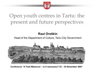 Open youth centres in Tartu: the present and future perspectives