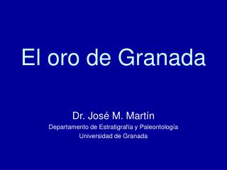 el oro de granada