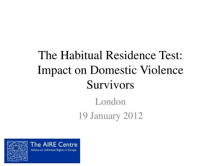 the habitual residence test impact on domestic violence survivors