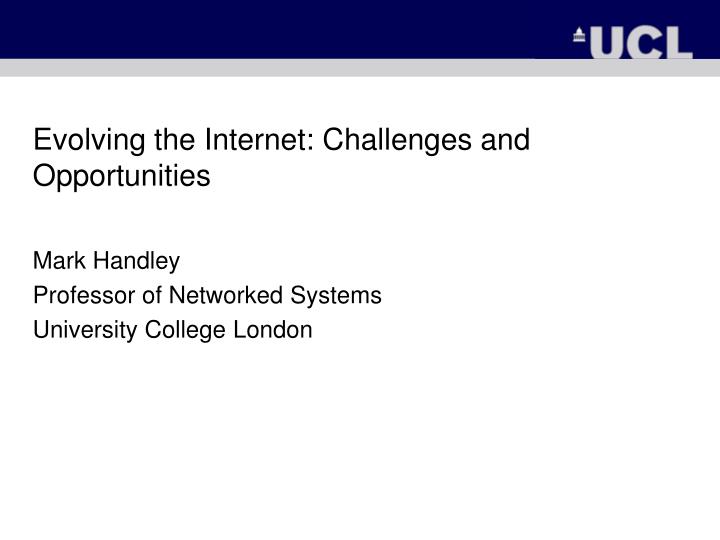 evolving the internet challenges and opportunities