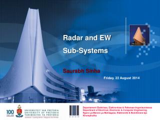 Radar and EW Sub-Systems Saurabh Sinha Friday, 22 August 2014