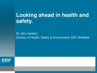Looking ahead in health and safety.