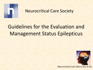 Guidelines for the Evaluation and Management Status Epilepticus