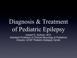 Diagnosis &amp; Treatment of Pediatric Epilepsy