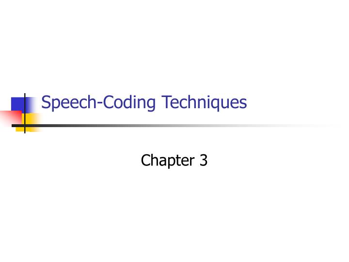 speech coding techniques