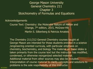 George Mason University General Chemistry 211 Chapter 3 Stoichiometry of Formulas and Equations