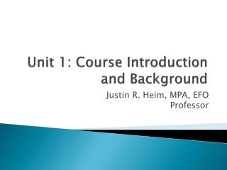 Unit 1: Course Introduction and Background