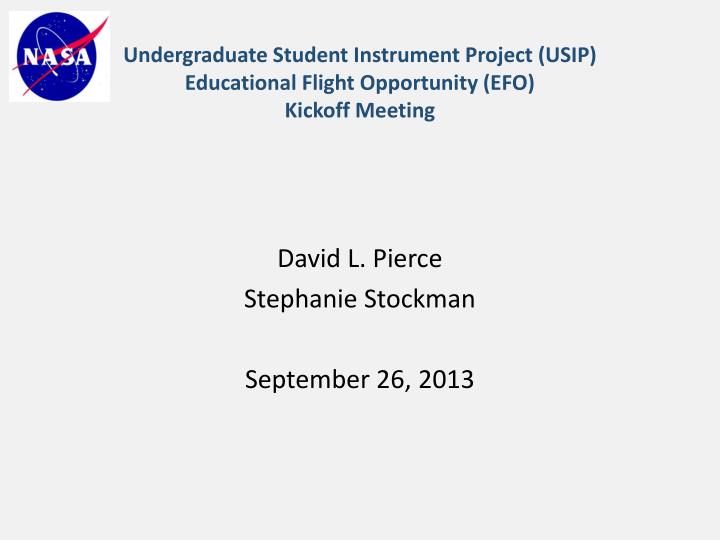 undergraduate student instrument project usip educational flight opportunity efo kickoff meeting