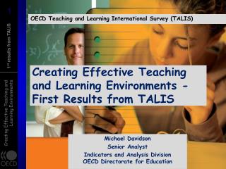 Creating Effective Teaching and Learning Environments - First Results from TALIS