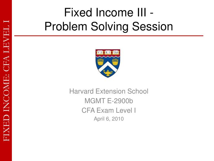fixed income iii problem solving session