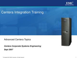 Centera Integration Training