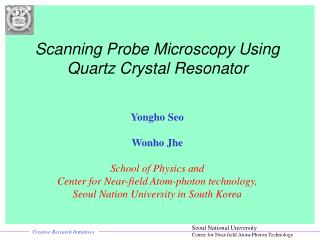 Scanning Probe Microscopy Using Quartz Crystal Resonator