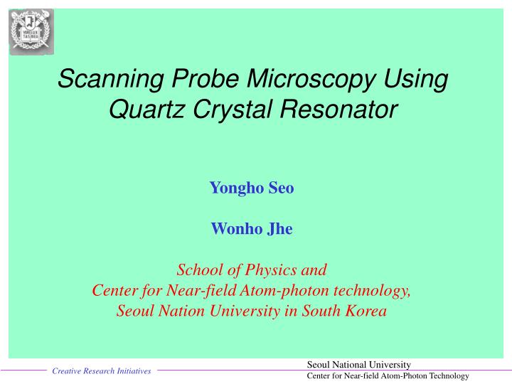 scanning probe microscopy using quartz crystal resonator