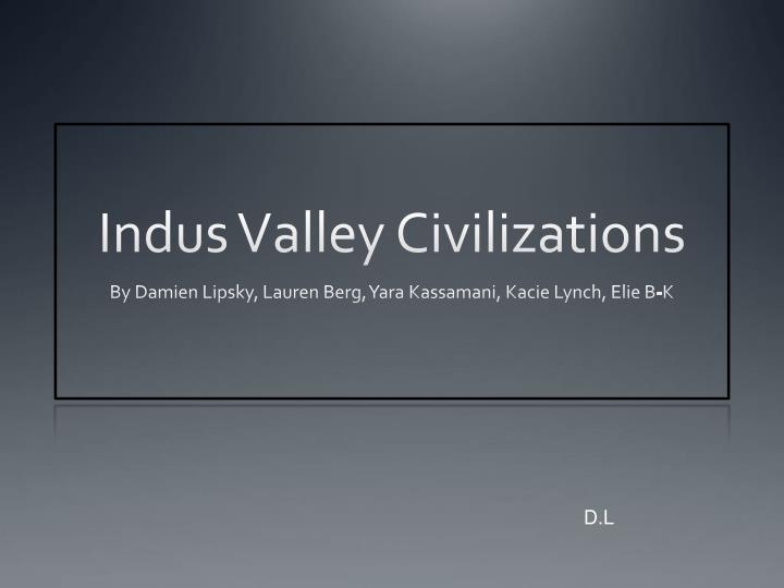indus valley civilizations