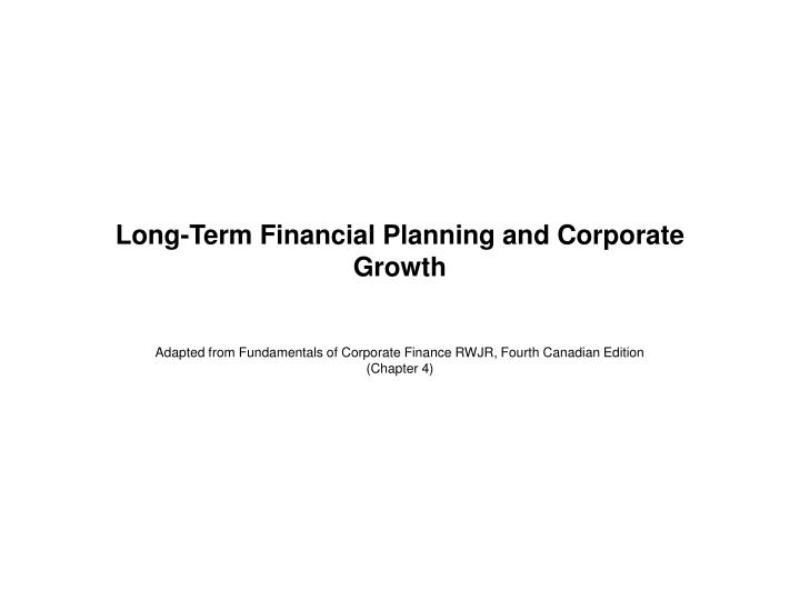 long term financial planning and corporate growth