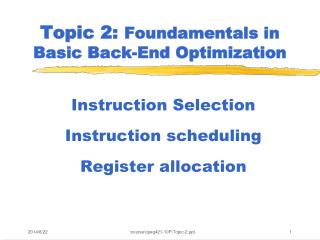 Topic 2: Foundamentals in Basic Back-End Optimization