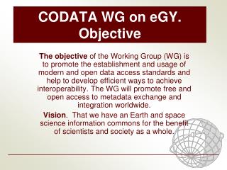 CODATA WG on eGY. Objective