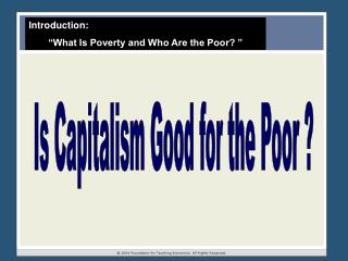 Is Capitalism Good for the Poor ?