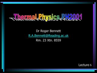 Dr Roger Bennett R.A.Bennett@Reading.ac.uk Rm. 23 Xtn. 8559