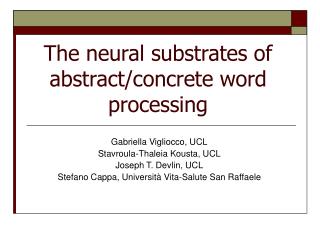 The neural substrates of abstract/concrete word processing