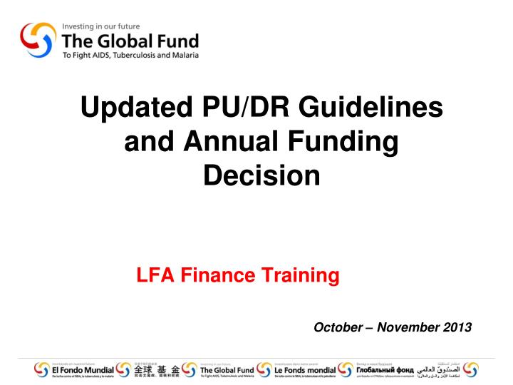 updated pu dr guidelines and annual funding decision