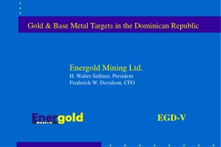 Gold &amp; Base Metal Targets in the Dominican Republic