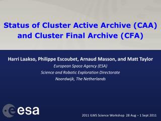 Status of Cluster Active Archive (CAA) and Cluster Final Archive (CFA)