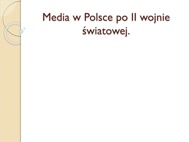 media w polsce po ii wojnie wiatowej