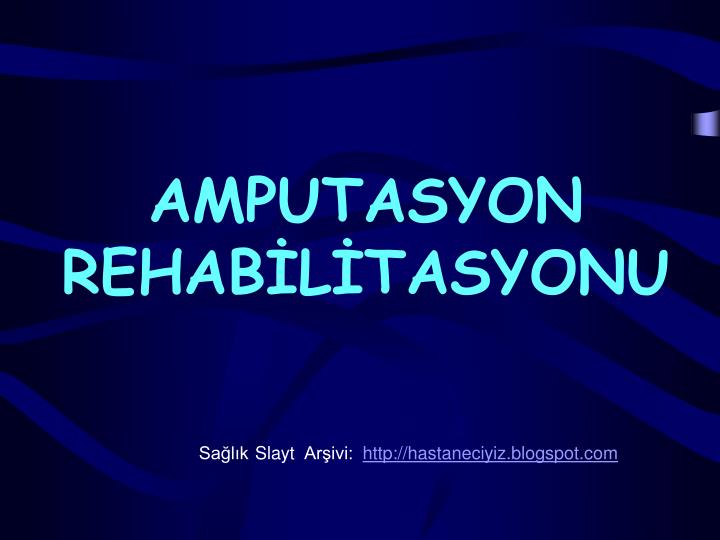 amputasyon rehab l tasyonu