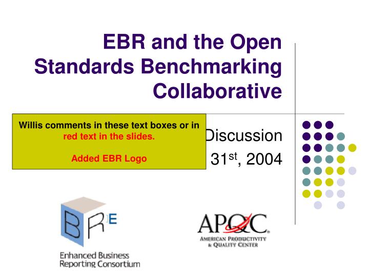 ebr and the open standards benchmarking collaborative